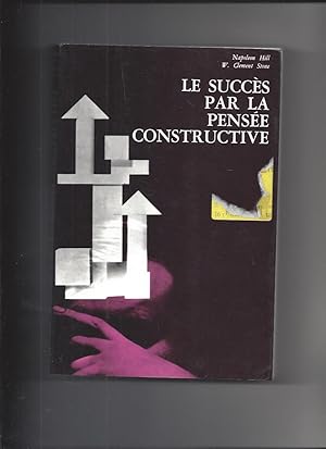 Le succes par la pensee constructive