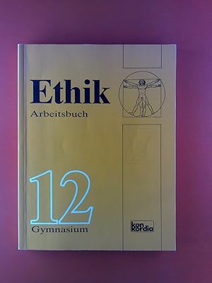 Imagen del vendedor de Ethik Arbeitsbuch. 12. Schuljahr Gymnasium. Baden-Wrttemberg a la venta por biblion2