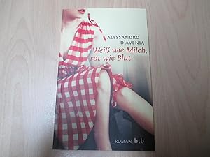 Weiß wie Milch, rot wie Blut