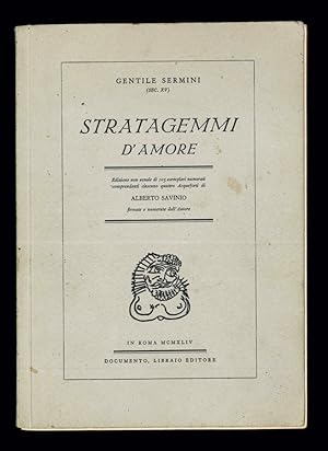 Stratagemmi damore  Edizione non venale di 105 esemplari numerati comprendenti ciascuno quattro...