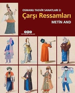 Seller image for Osmanli tasvir sanatlari 2: Carsi ressamlari. Editors Tulun Degirmenci, M. Sabri Koz. for sale by BOSPHORUS BOOKS