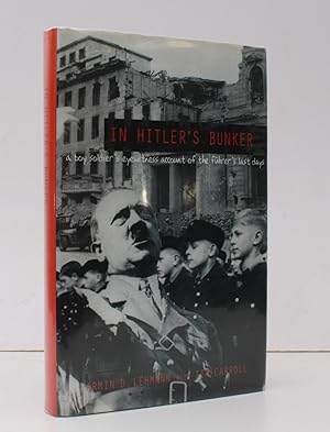 Seller image for In Hitler's Bunker. A Boy Soldier's Eyewitness Account of the Fuhrer's Last Days. NEAR FINE COPY IN UNCLIPPED DUSTWRAPPER for sale by Island Books