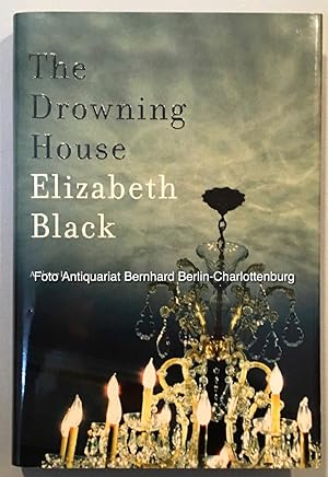 Bild des Verkufers fr The drowning house. A Novel zum Verkauf von Antiquariat Bernhard