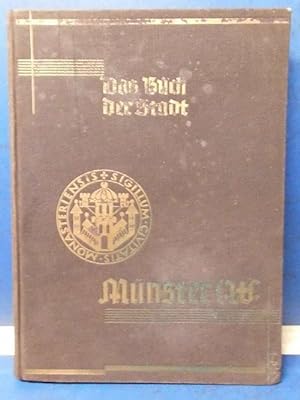 Das Buch der Stadt Münster Monographien deutscher Städte Band XXXV Darstellung deutscher Städte u...