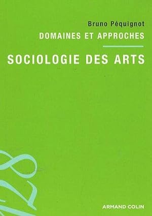 Sociologie des arts : Domaines et appproches