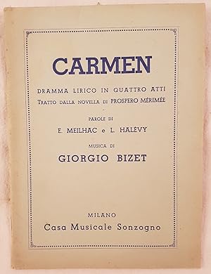 CARMEN DRAMMA LIRICO IN QUATTRO ATTI Tratto dalla novella di Prospero Merimee PAROLE DI E. MEILHA...