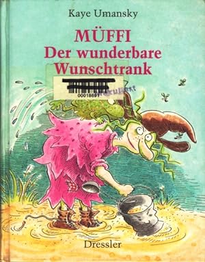 Müffi - Der wunderbare Wunschtrank.