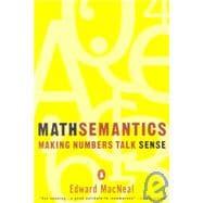 Image du vendeur pour Mathsemantics : Making Numbers Talk Sense mis en vente par eCampus