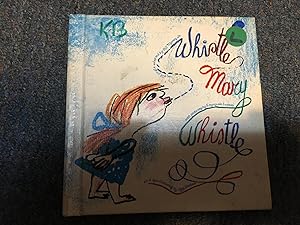 Imagen del vendedor de Whistle Mary Whistle a la venta por Betty Mittendorf /Tiffany Power BKSLINEN