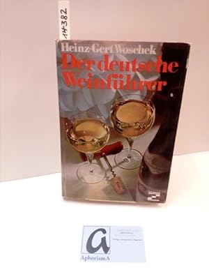 Image du vendeur pour Der deutsche Weinfhrer. Das Deutschland-Weinbuch, herausgegeben in Zusammenarbeit mit der Deutschen Wein-Information, Mainz. mis en vente par AphorismA gGmbH