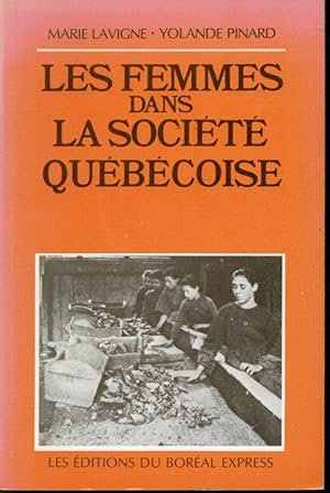 Bild des Verkufers fr Les Femmes dans la socit qubcoise : Aspects historiques zum Verkauf von Librairie Le Nord