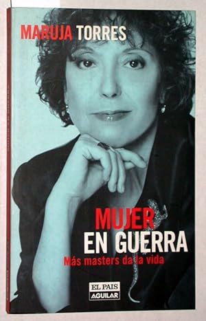 Mujer En Guerra. Más masters da la vida.