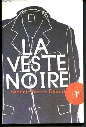 Imagen del vendedor de La veste noire a la venta por Le-Livre