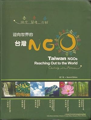 NGO. Taiwan NGOs reaching out to the world. Caring in action.