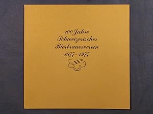 100 Jahre Schweizerischer Bierbrauerverein 1877 - 1977.