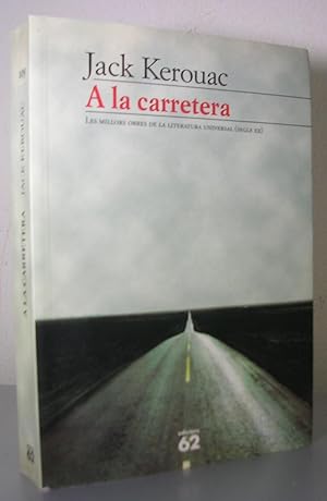 Seller image for A LA CARRETERA. Traducci de Manuel de Seabra for sale by LLIBRES del SENDERI