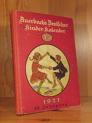 Auerbachs Deutscher Kinder-Kalender für das Jahr 1927 (45. jahrgang).
