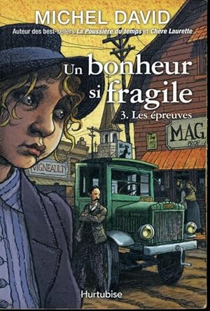 Image du vendeur pour Le bonheur si fragile Tome 3 : Les preuves mis en vente par Librairie Le Nord