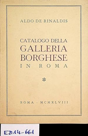 Bild des Verkufers fr Catalogo della Galleria Borghese in Roma zum Verkauf von ANTIQUARIAT.WIEN Fine Books & Prints