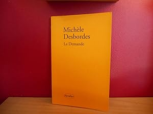 LA DEMANDE, MICHELE DESBORDES