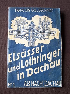 Imagen del vendedor de Elssser und Lothringer in Dachau - N1 a la venta por Librairie Ancienne Zalc