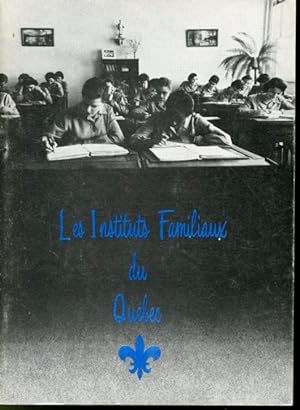 Seller image for Les Instituts familiaux du Qubec for sale by Librairie Le Nord