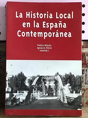 (LV) LA HISTORIA LOCAL EN LA ESPAÑA CONTEMPORANEA :