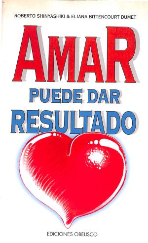 Seller image for AMAR PUEDE DAR RESULTADO for sale by ALZOFORA LIBROS