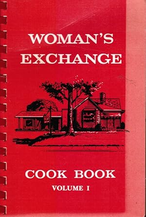 Woman's Exchange Cook Book, Volume I