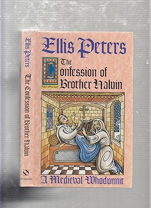 Seller image for The Confession of Brother Haluin )The Fifteenth Chronicle of Brother Cadfael) for sale by Old Book Shop of Bordentown (ABAA, ILAB)