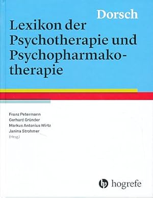 Seller image for Dorsch - Lexikon der Psychotherapie und Psychopharmakotherapie. Mit Janina Strohmer. for sale by Fundus-Online GbR Borkert Schwarz Zerfa