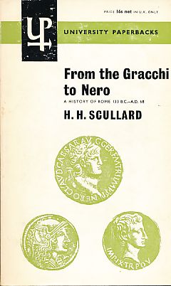 Bild des Verkufers fr From the Gracchi to Nero. A History of Rome 133 B.C.-A.D.68. zum Verkauf von Fundus-Online GbR Borkert Schwarz Zerfa