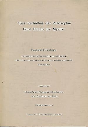 Imagen del vendedor de Das Verhltnis der Philosophie Ernst Blochs zur Mystik Dissertation. a la venta por Fundus-Online GbR Borkert Schwarz Zerfa
