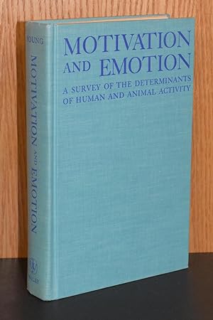Motivation and Emotion: A Survey of the Determinants of Human and Animal Activity