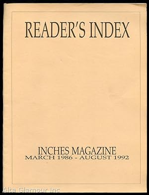 READER'S INDEX: INCHES MAGAZINE; March 1986 - August 1992