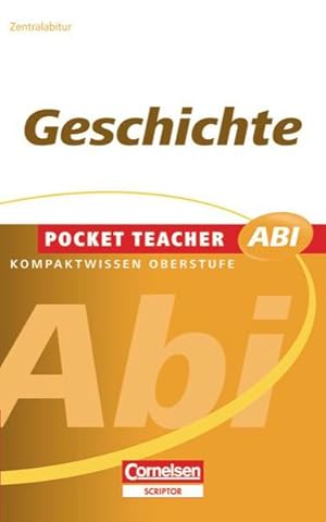 Bild des Verkufers fr Pocket Teacher Abi - Sekundarstufe II: Geschichte zum Verkauf von Gerald Wollermann