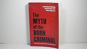 Seller image for The Myth of the Born Criminal for sale by Gene The Book Peddler