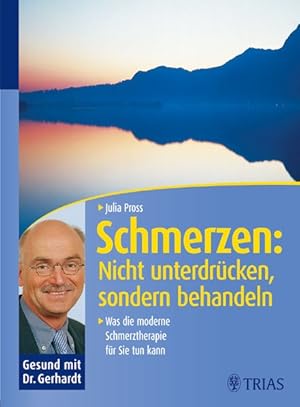 Schmerzen: Nicht unterdrücken, sondern behandeln