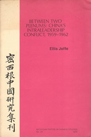 Immagine del venditore per Between Two Plenums: China's Intraleadership Conflict, 1959-1962. venduto da Asia Bookroom ANZAAB/ILAB