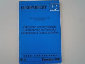 Bild des Verkufers fr ffentliche und privilegierte Unternehmen im Recht der Europischen Gemeinschaften. Institut fr Sozial- und Wirtschaftswissenschaften / WISO-Sonderband ; Nr. 4; Europarecht. zum Verkauf von Antiquariat Bookfarm