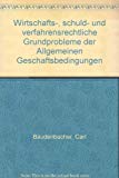 Seller image for Wirtschafts-, schuld- und verfahrensrechtliche Grundprobleme der Allgemeinen Geschftsbedingungen for sale by Antiquariat Bookfarm