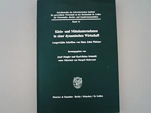 Seller image for Klein- und Mittelunternehmen in einer dynamischen Wirtschaft.: Ausgewhlte Schriften. Hrsg. von Josef Mugler. for sale by Antiquariat Bookfarm