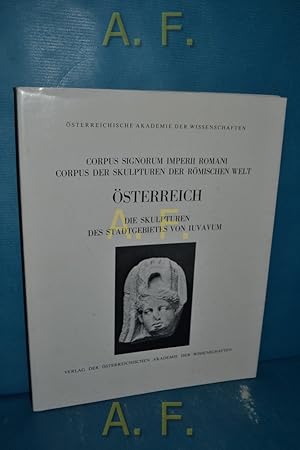 Bild des Verkufers fr Corpus signorum Imperii Romani. Corpus der Skulpturen der rmischen Welt sterreich Band 3, Faszikel 1 : Die Skulpturen des Stadtgebietes von Iuvavum. zum Verkauf von Antiquarische Fundgrube e.U.