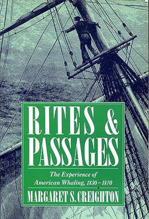 Seller image for Rites and passages. The experience of american Whaling, 1830 - 1870 for sale by Sylvain Par