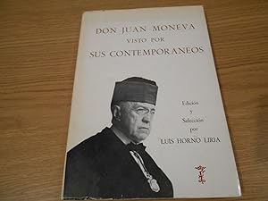 Seller image for Don Juan Moneva visto por sus contemporneos. Prlogo de Francisco Yndurain. for sale by Librera Camino Bulnes
