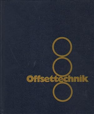 Seller image for Offsettechnik. Technologie in der Druckindustrie. for sale by Versandantiquariat Boller