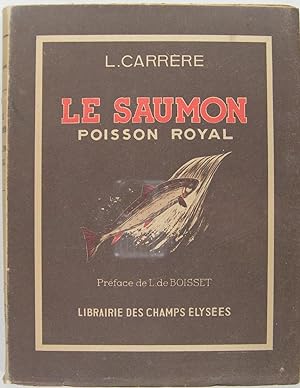 Le Saumon, poisson royal.