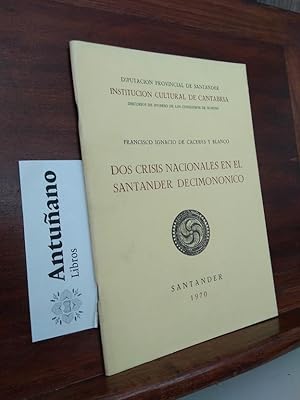 Imagen del vendedor de Dos crisis nacionales en el Santander decimononico a la venta por Libros Antuano