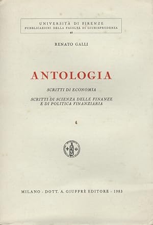 Antologia. Scritti di economia. Scritti di scienza delle finanze e di politica finanziaria.