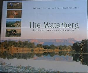 Bild des Verkufers fr The Waterberg: The Natural Splendours and the People zum Verkauf von Chapter 1